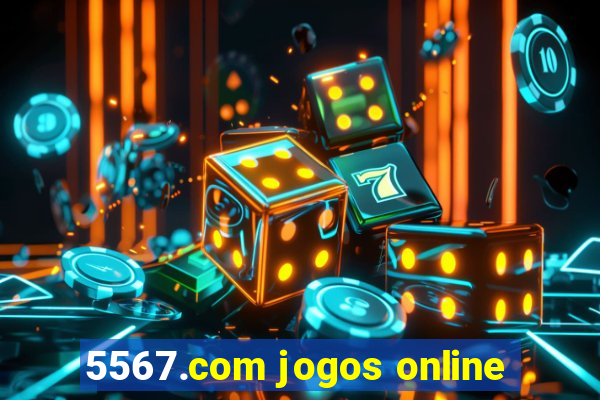 5567.com jogos online